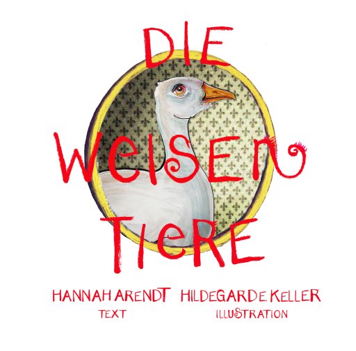 Arendt_Keller_Weise Tiere_Edition Maulhelden.jpg